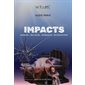Impacts : Abandon, abus sexuel, intimidation, reconstruction : Basé sur un fait vécu