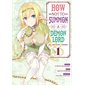 How not to summon a demon lord T.01 : Manga : ADT