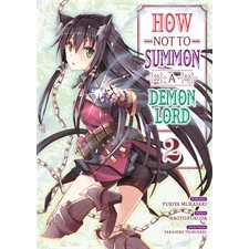 How not to summon a demon lord T.02 : Manga : ADT