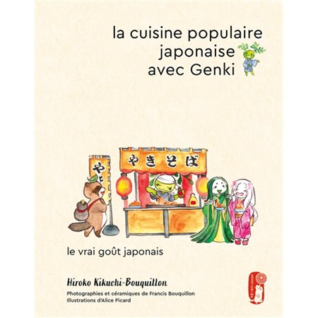 La cuisine populaire japonaise avec Genki : Le vrai goût japonais