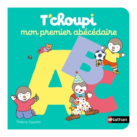 T'choupi : Mon premier abécédaire : Livre cartonné