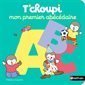 T'choupi : Mon premier abécédaire : Livre cartonné
