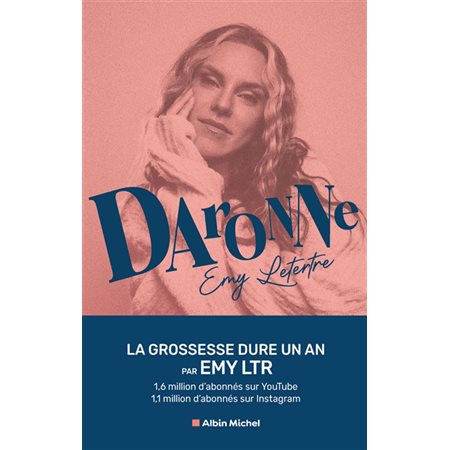 Daronne : La grossesse dure un an