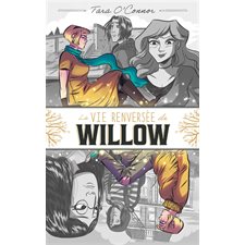 La vie renversée de Willow : Bande dessinée : ADO