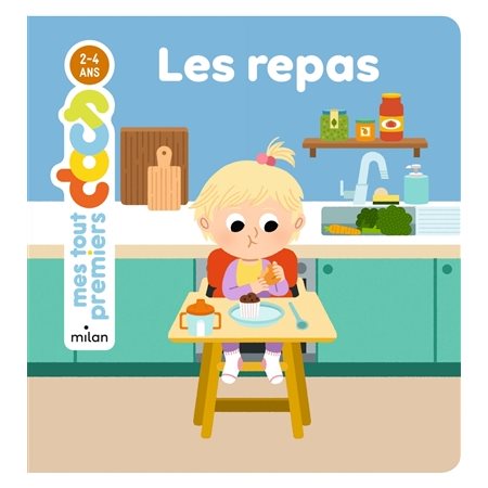 Les repas : Mes tout premiers docs : 2-4 ans