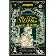 L'étrange voyage de Clover Elkin : 12-14