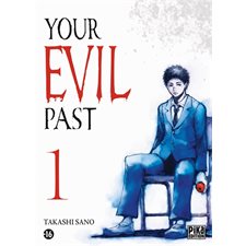 Your evil past T.01 : Manga : ADT