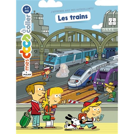 Les trains : Autocollants : Mes docs à coller : 4-7 ans