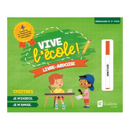 Vive l'école ! : Livre-ardoise : Chiffres