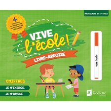 Vive l'école ! : Livre-ardoise : Chiffres