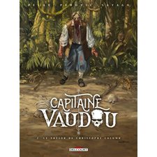 Capitain Vaudou T.02 : Le trésor de Christophe Colomb