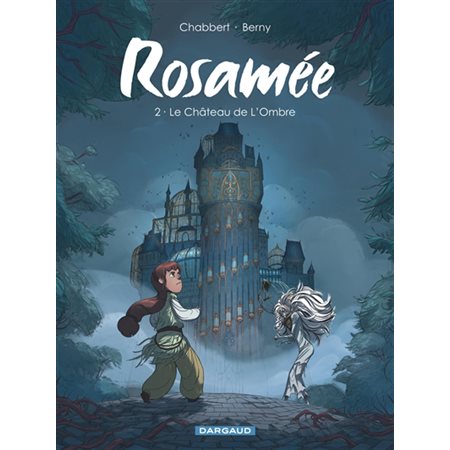 Rosamée T.02 : Le château de l'ombre : Bande dessinée