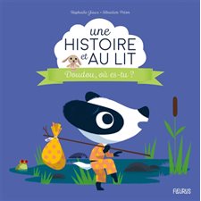 Doudou, où es-tu ? : Une histoire et au lit ! : AVC