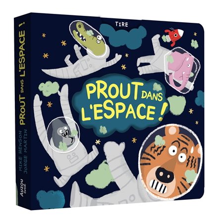 Prout dans l'espace ! : Ta mission, trouver le fautif ! : Livre cartonné