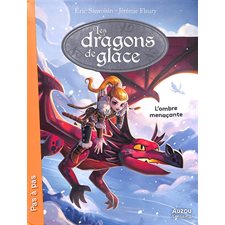 Les dragons de glace T.01 : L'ombre menaçante : 6-8