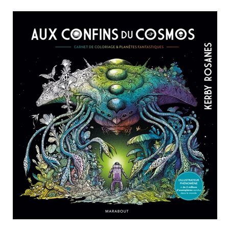 Aux confins du cosmos : Carnet de coloriage