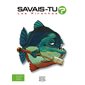 Savais-tu ? En couleurs T.08 : Les piranhas