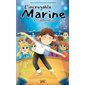 L'incroyable marine T.02 : L'incroyable marine et l'affirmation de soi : 6-8