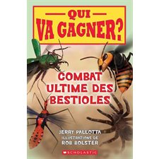 Qui va gagner ? : Combat ultime des bestioles