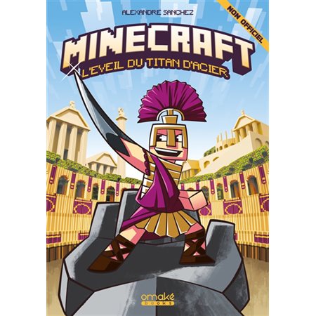L'éveil du Titan d'acier : Minecraft : 9-11
