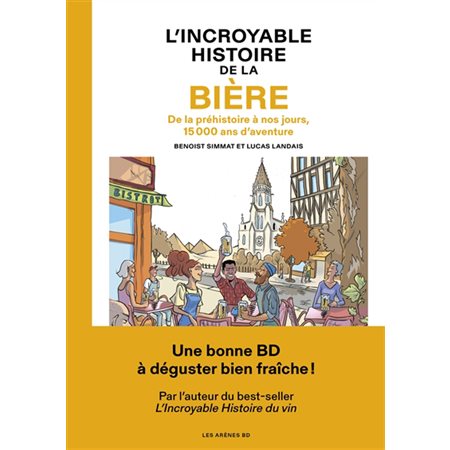 L'incroyable histoire de la bière : Bande dessinée