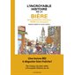 L'incroyable histoire de la bière : Bande dessinée