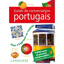 Guide de conversation portugais : 7 500 mots et phrases indispensables : Guide de conversation Larousse