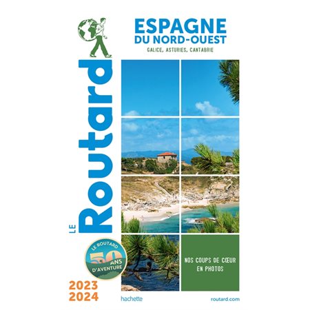 Espagne du Nord-Ouest : Galice, Asturies, Cantabrie : 2023-2024 (Routard) : Le guide du routard