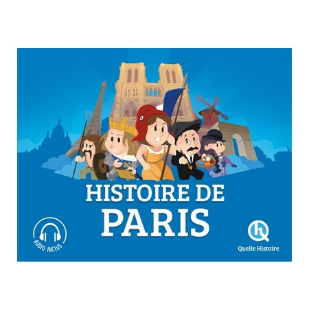 Histoire de Paris : Quelle histoire