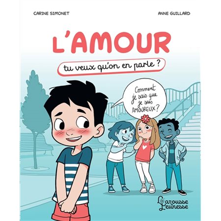 L'amour : Tu veux qu'on en parle : CTD