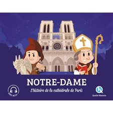 Notre-Dame : L'histoire de la cathédrale de Paris : Quelle histoire