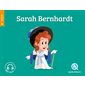 Sarah Bernhardt : Quelle histoire : Histoire jeunesse. Révolution, XIXe siècle