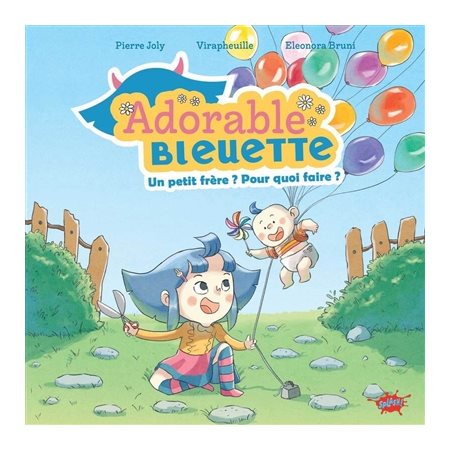 Adorable Bleuette. Un petit frère ? Pour quoi faire ?