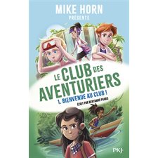 Le club des aventuriers T.01 : Bienvenue au club ! : 9-11