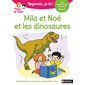 Mila et Noé et les dinosaures : Une histoire à lire tout seul : Niveau 3