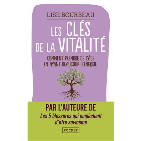 Les clés de la vitalité : Comment prendre de l'âge en ayant beaucoup d'énergie