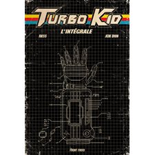 Turbo Kid - L'intégrale