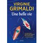 Une belle vie