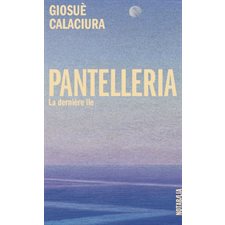 Pantelleria : la dernière île (FP)