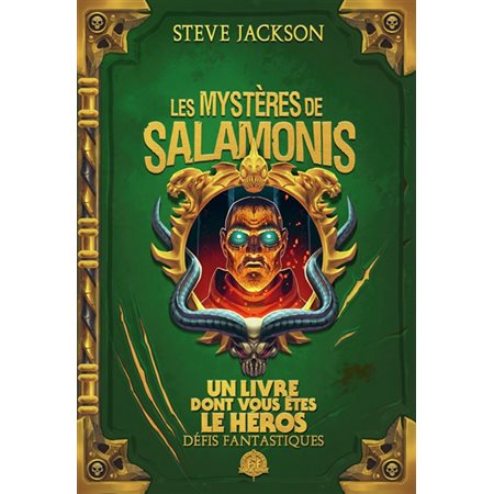 Un livre dont vous êtes le héros : Défis fantastiques : Les mystères de Salamonis 9-11