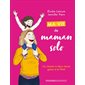Ma vie de maman solo : un chemin à deux réussi grâce à la PMA