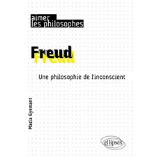Freud : une philosophie de l'inconscient