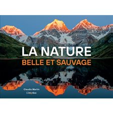 La nature, belle et sauvage