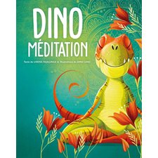 Dino méditation : à l'écoute et à la découverte de soi-même aux côtés des petits dinosaures