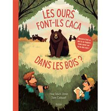 Les ours font-ils caca dans les bois ?