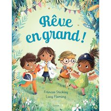 Rêve en grand !