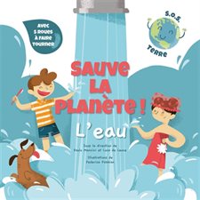 Sauve la planète : L'eau