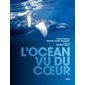 L'océan vu du coeur