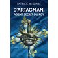 D'Artagnan, agent secret du Roy