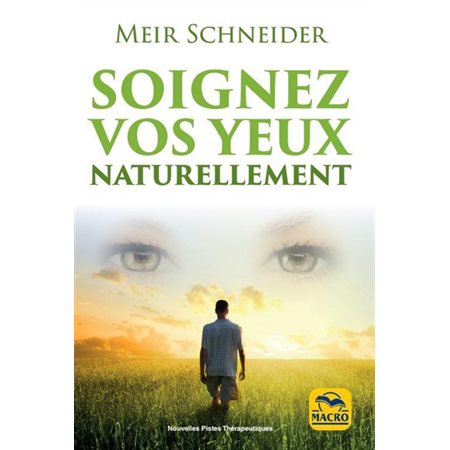 Soignez vos yeux naturellement